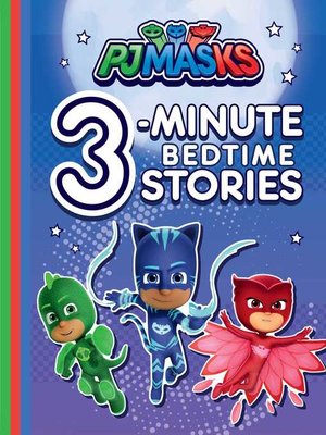cover image of PJ Masks 3-Minute Bedtime Stories